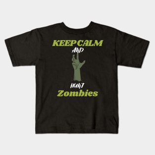 Keep calm and hunt zombies Kids T-Shirt